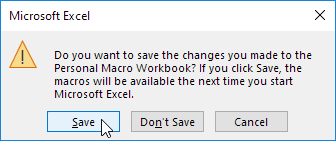 Save Changes to the Personal Macro Workbook