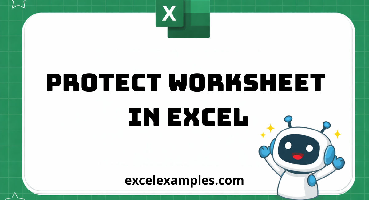Protect a Worksheet in Excel