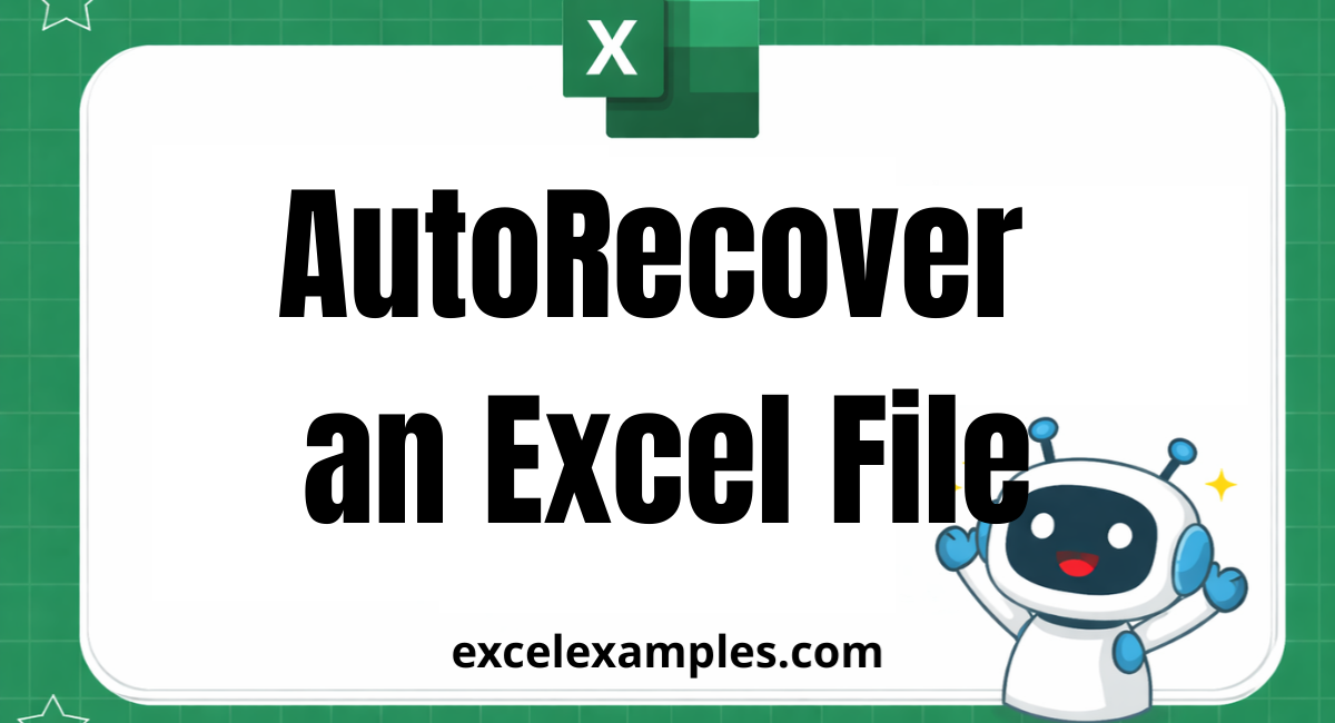 AutoRecover an Excel File