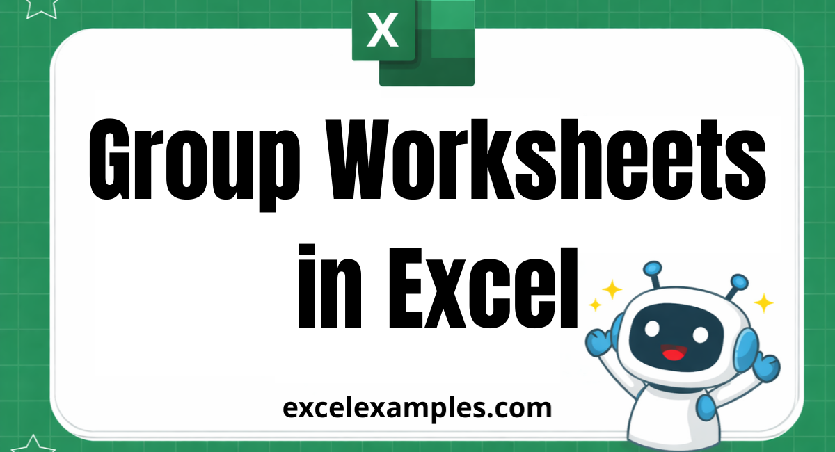 Group Worksheets in Excel