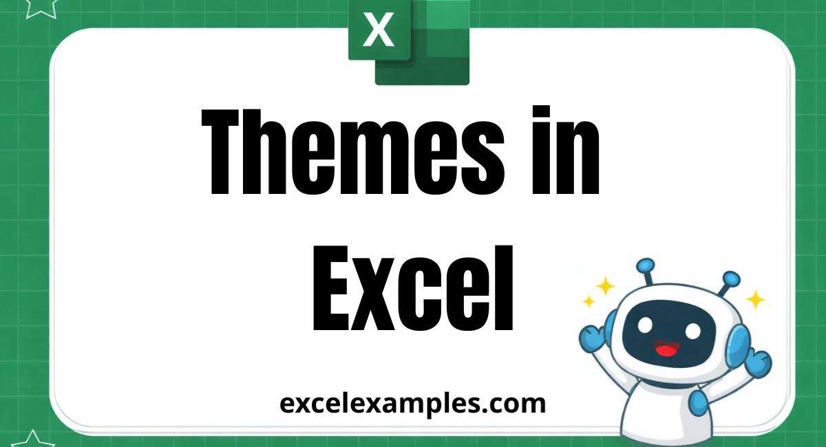 Themes in Excel