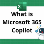 What is Microsoft 365 Copilot