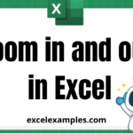 Zoom in and out in Excel