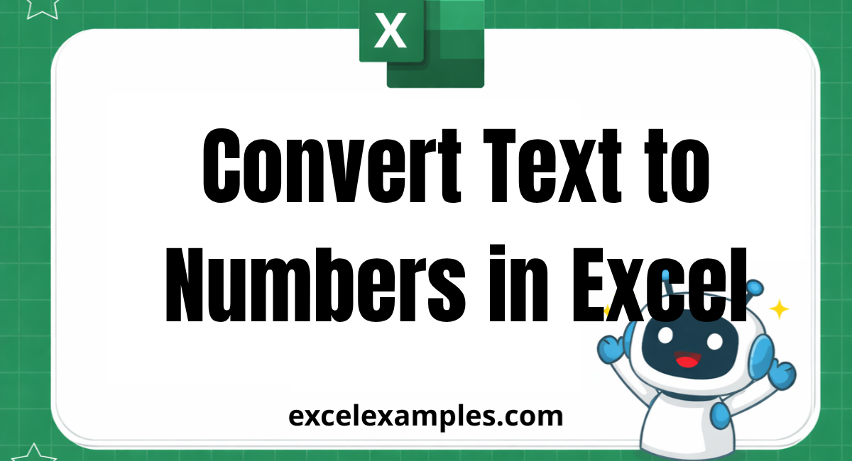 Convert Text to Numbers in Excel
