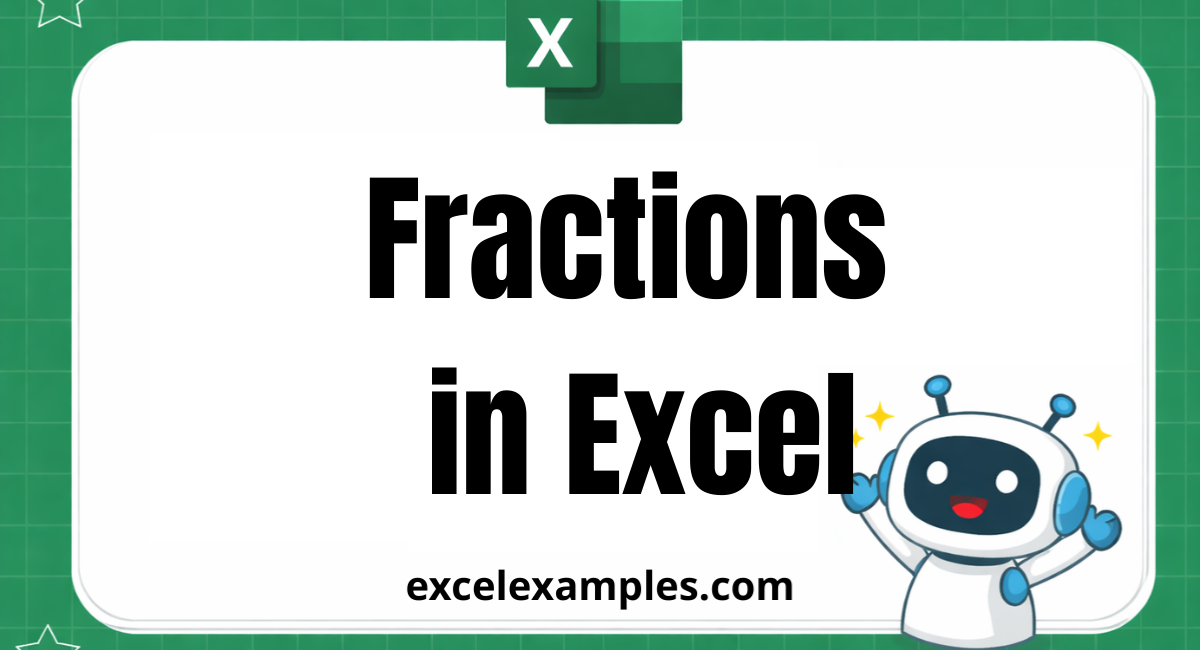 Fractions in Excel