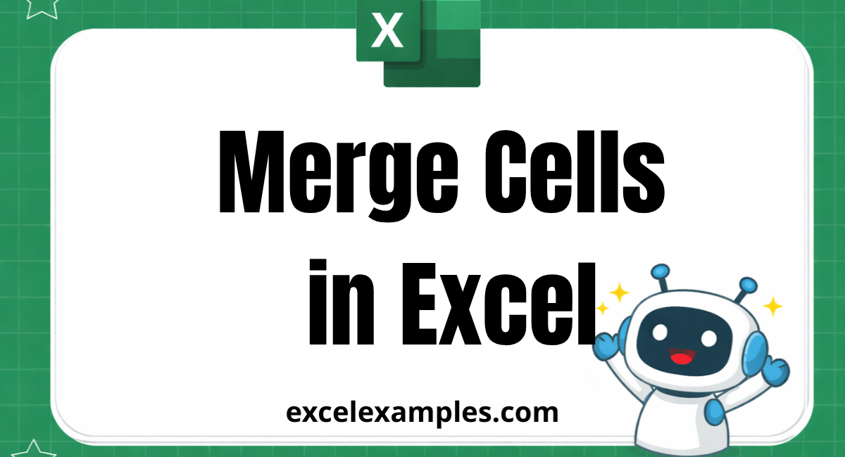 Merge Cells in Excel